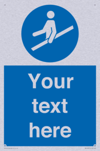 Custom Use Hand Rail Sign